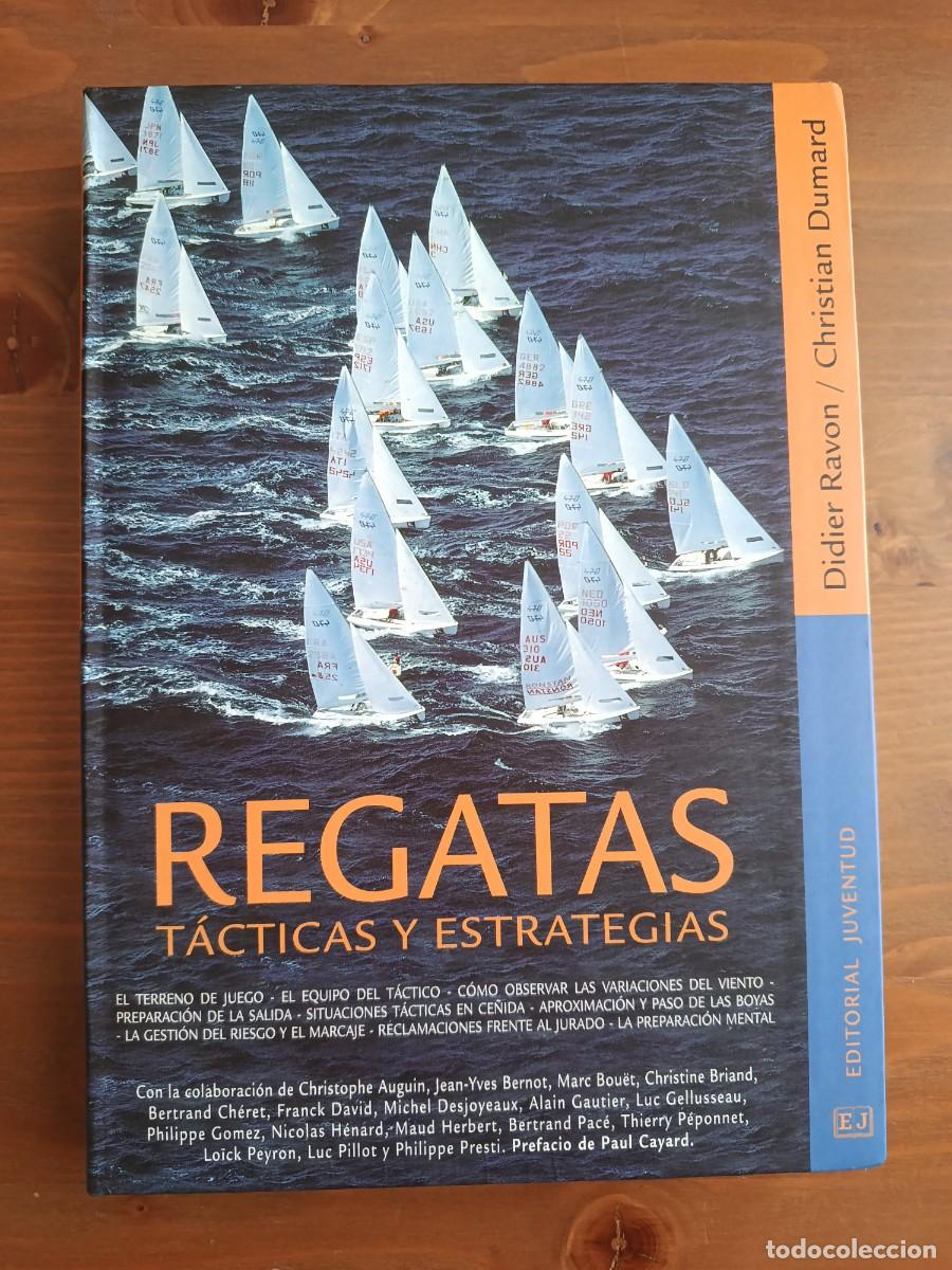 Libros: REGATAS T&Aacute;CTICAS Y ESTRATEGIAS - DIDIER RAVON / CHRISTIAN DUMAR - EDITORIAL JUVENTUD