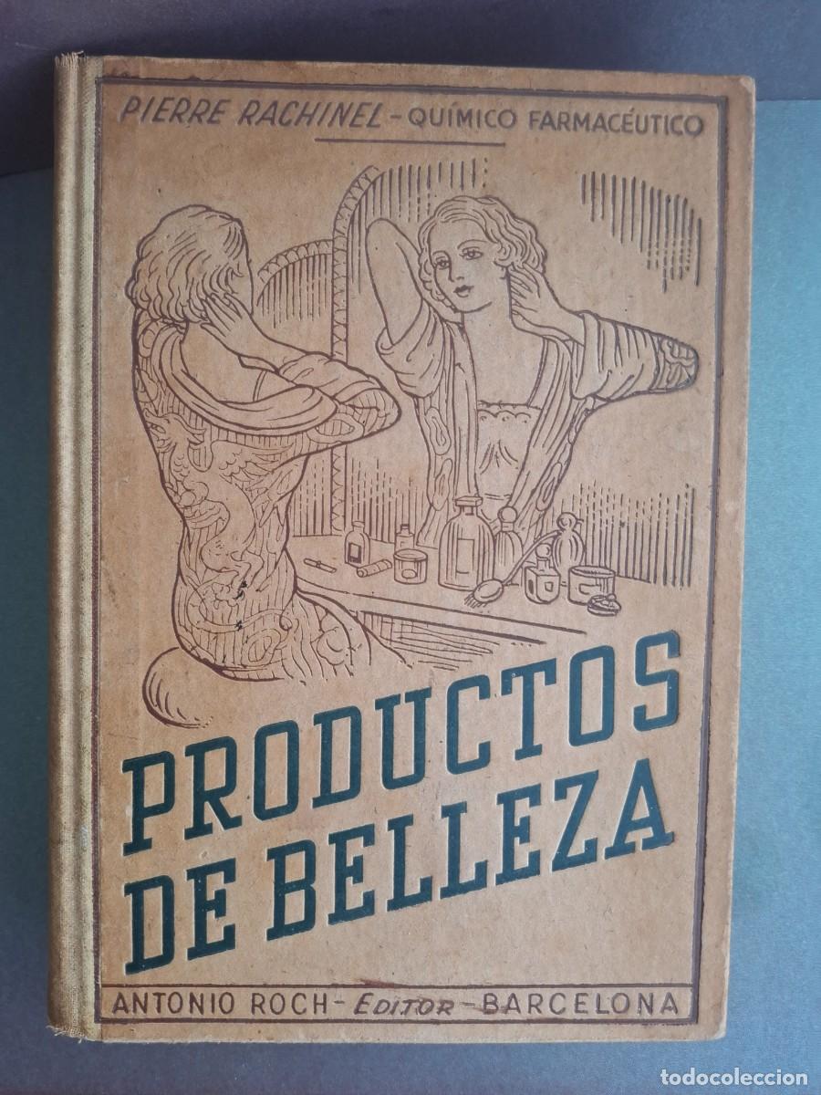 Libros: Productos de belleza - Pierre Rachinel - 1940? - Foto 1