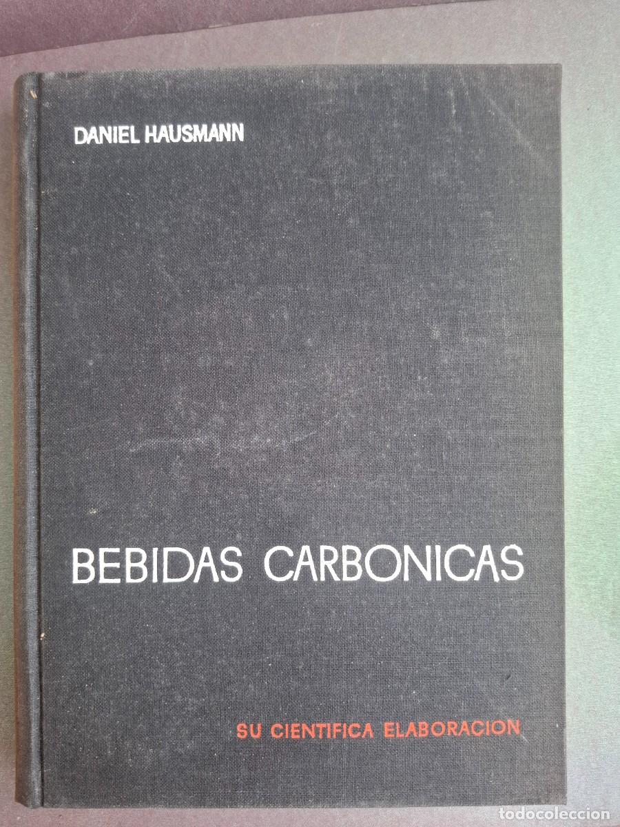 Libros: Bebidas carb&oacute;nicas - Daniel Hausmann - 1957 - Foto 1