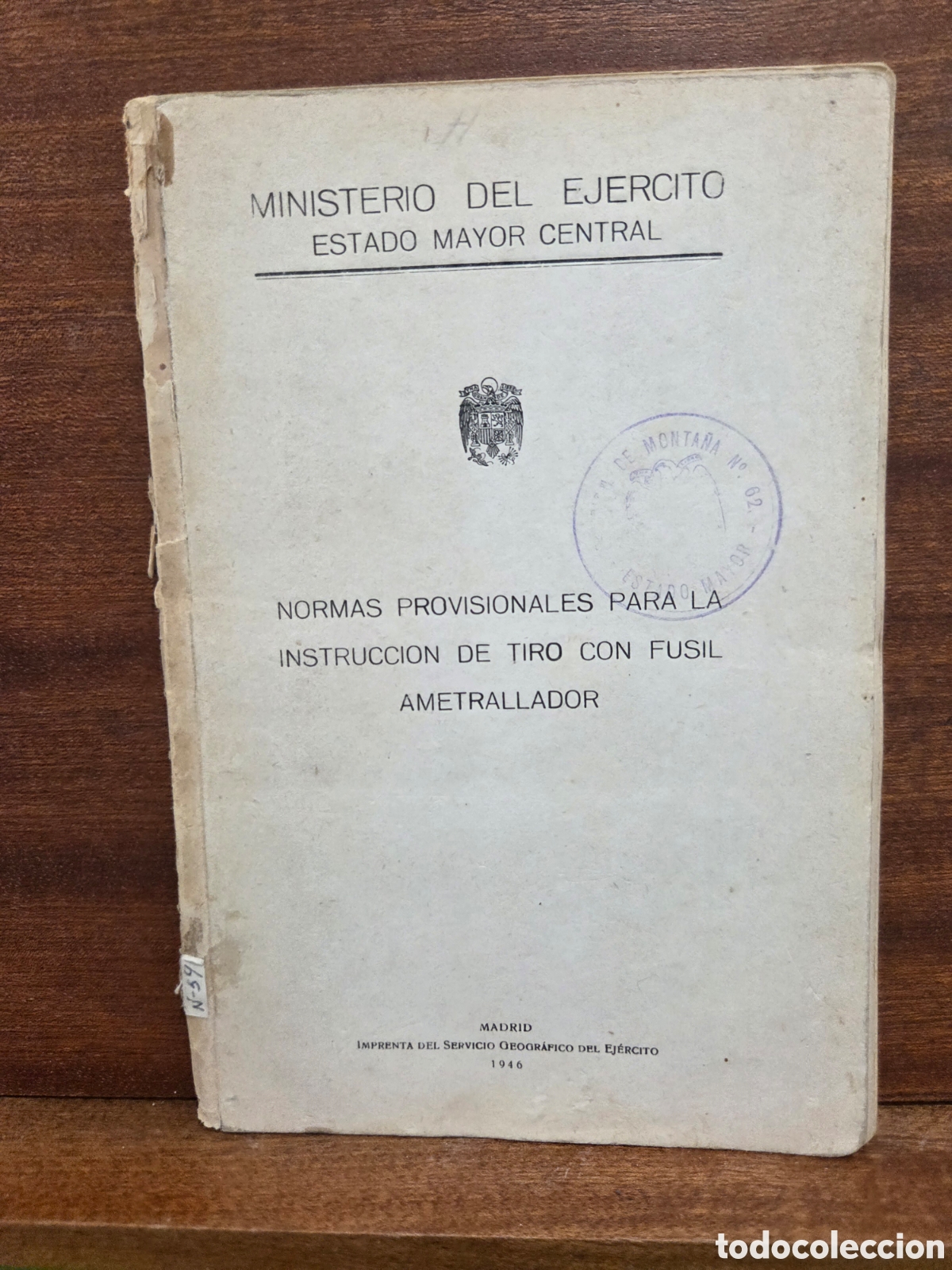 Libros: 1946...&rdquo;&rdquo;NORMAS PROVISIONALES PARA LA INSTRUCCI&Oacute;N DE TIRO CON FUSIL AMETRALLADOR&rdquo;&rdquo;...M. DEL EJ&Eacute;RCITO