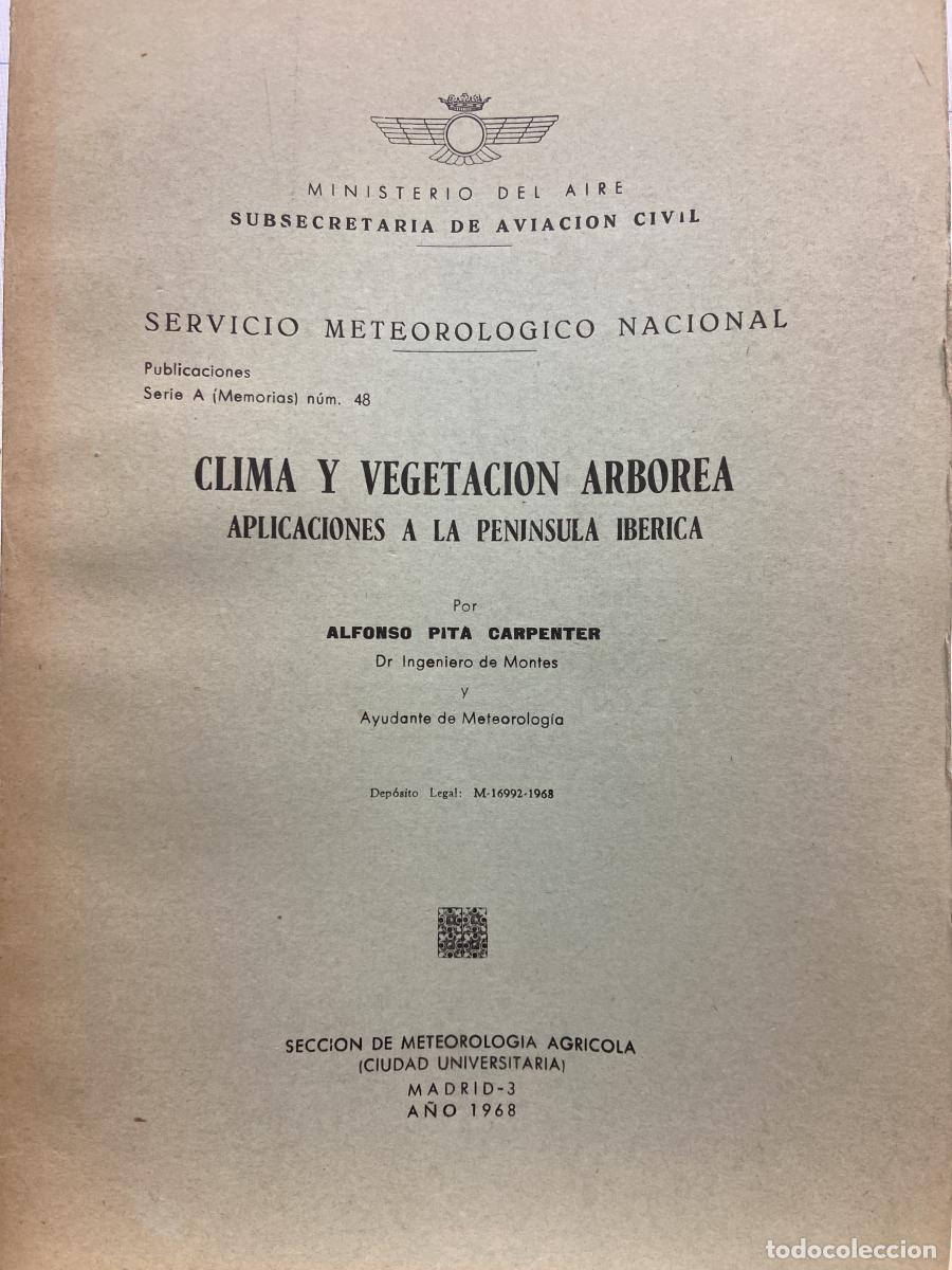 Libros: CLIMA Y VEGETACI&Oacute;N ARB&Oacute;REA, aplicaciones a la Pen&iacute;nsula Ib&eacute;rica. - Alfonso Pita Carpenter