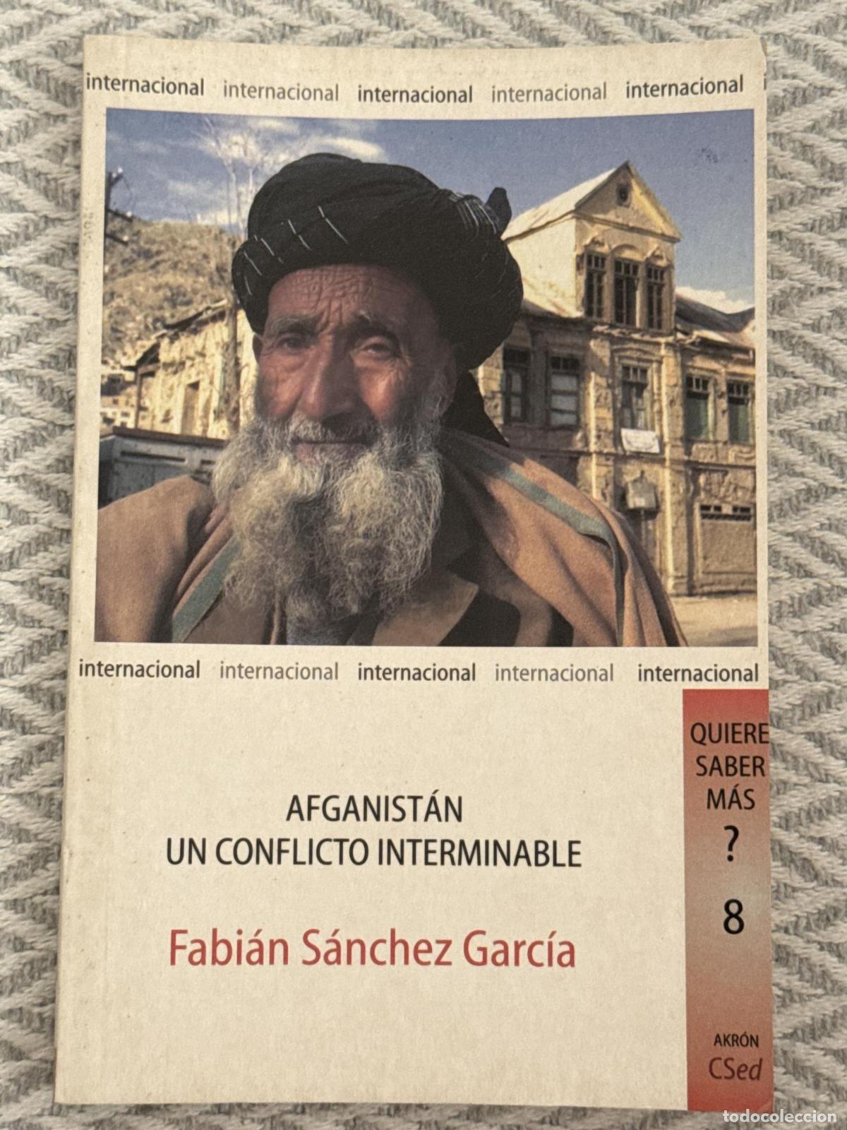Livres: Afganist&aacute;n. Un conflicto interminable - Fabi&aacute;n S&aacute;nchez Garc&iacute;a