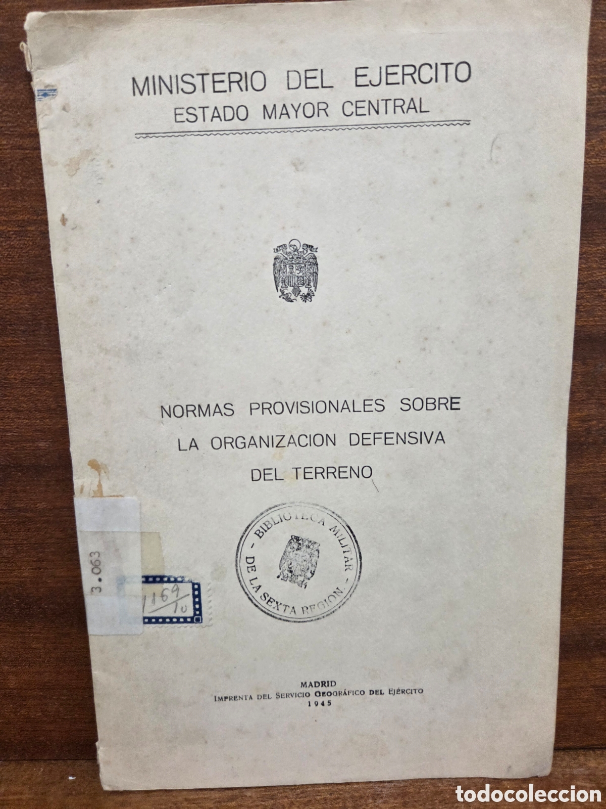 Livres: &rdquo;NORMAS PROVISIONALES SOBRE LA ORGANIZACI&Oacute;N DEFENSIVA DEL TERRENO&rdquo;&rdquo;...MINISTERIO DEL EJ&Eacute;RCITO.....