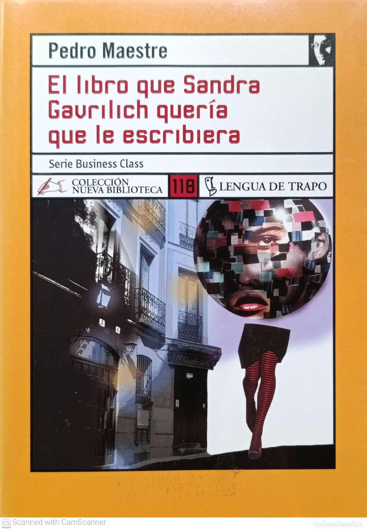 Libros: El libro que Sandra Gavrilich quer&iacute;a que le escribiera - Pedro maestre