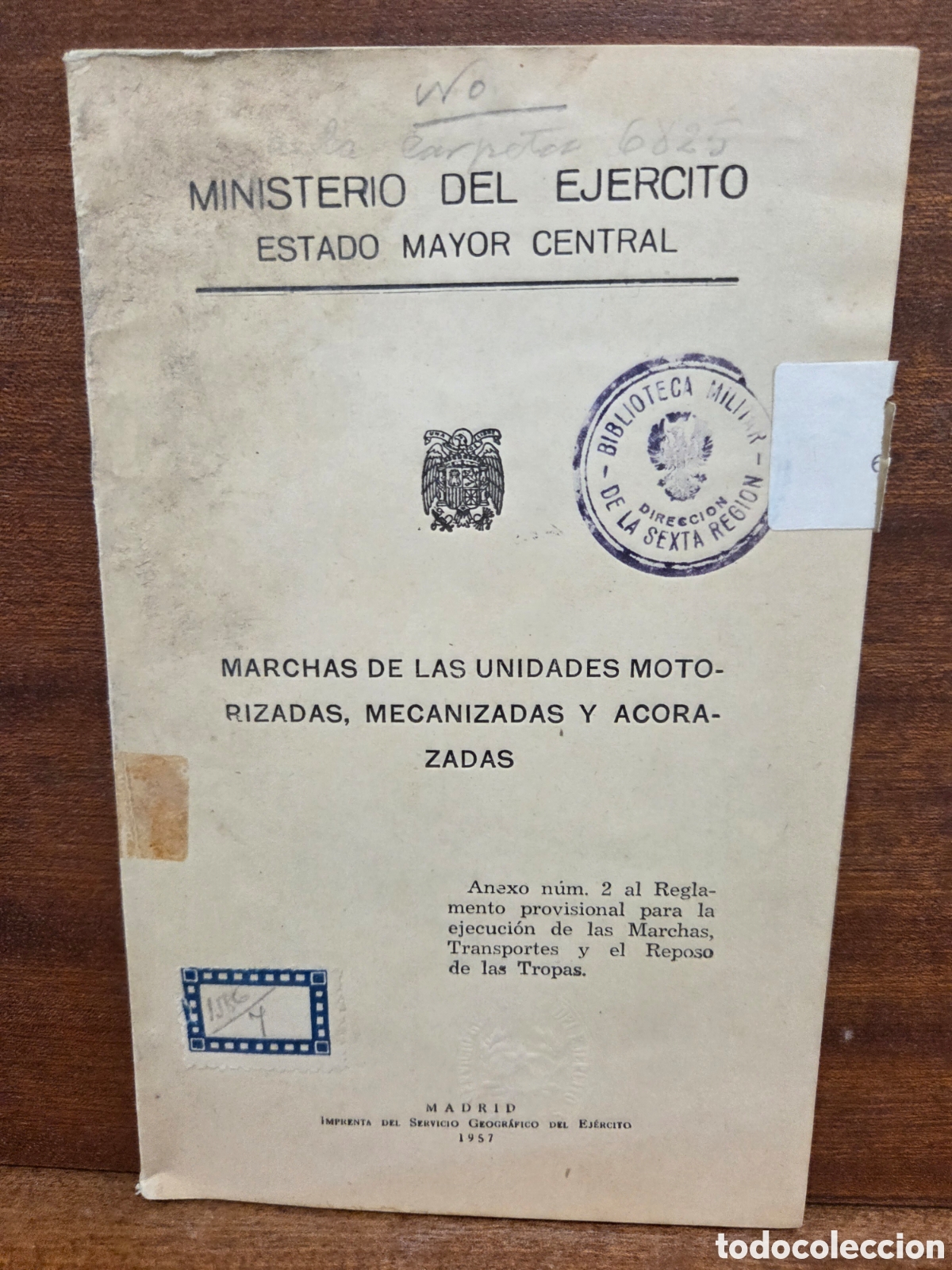Libros: 1957...&rdquo;&rdquo;MARCHAS DE LAS UNIDADES MOTOTIZADAS, MECANIZADAS Y ACORAZADAS&rdquo;&rdquo;....MINISTERIO DEL EJ&Eacute;RCITO.