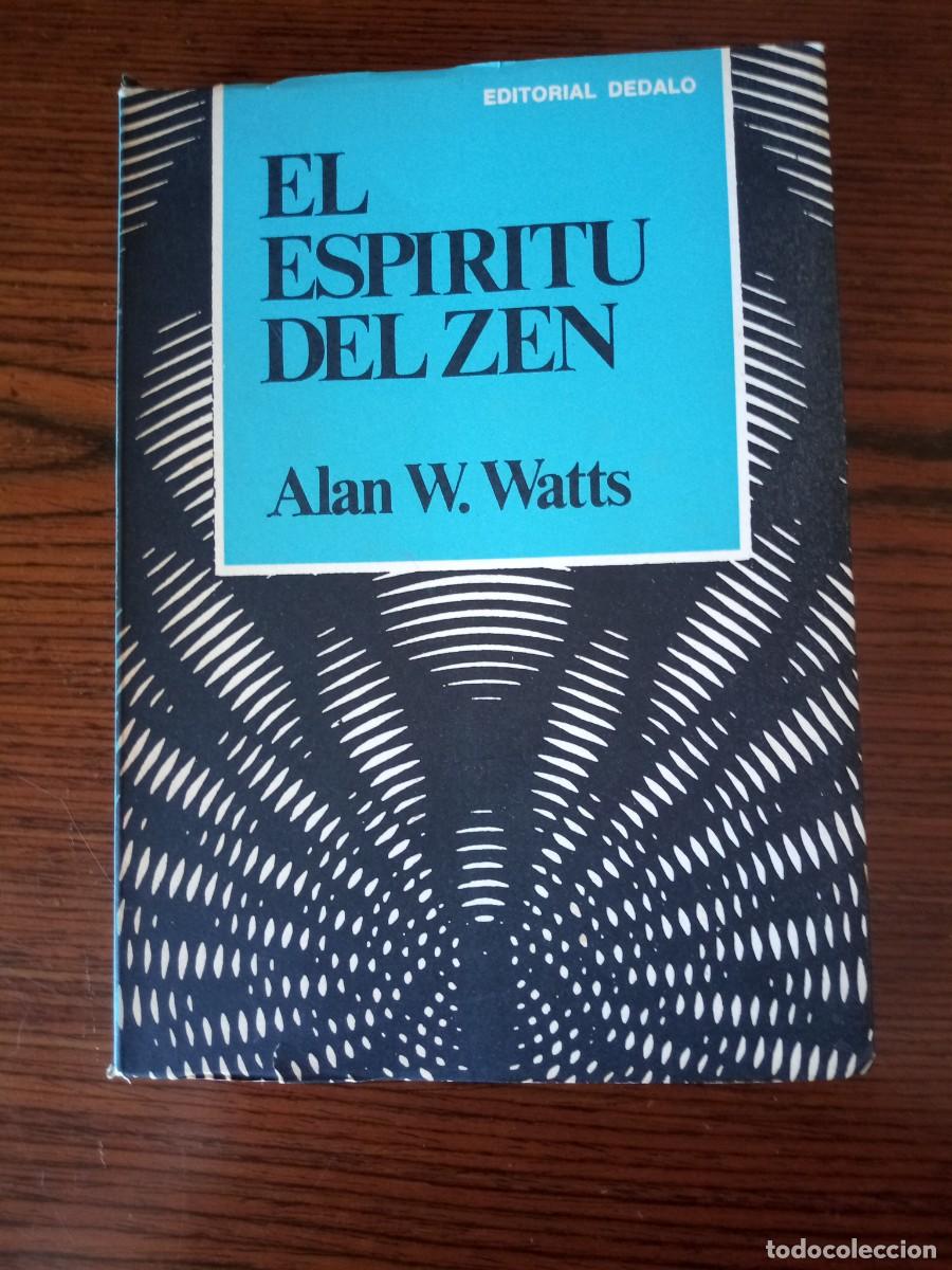 Libros: &rdquo;El esp&iacute;ritu del zen&rdquo;, Allan W. Watts