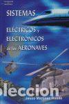 Libros: Sistemas el&eacute;ctricos y electr&oacute;nicos de las aeronaves - Mart&iacute;nez Rueda, Jes&uacute;s