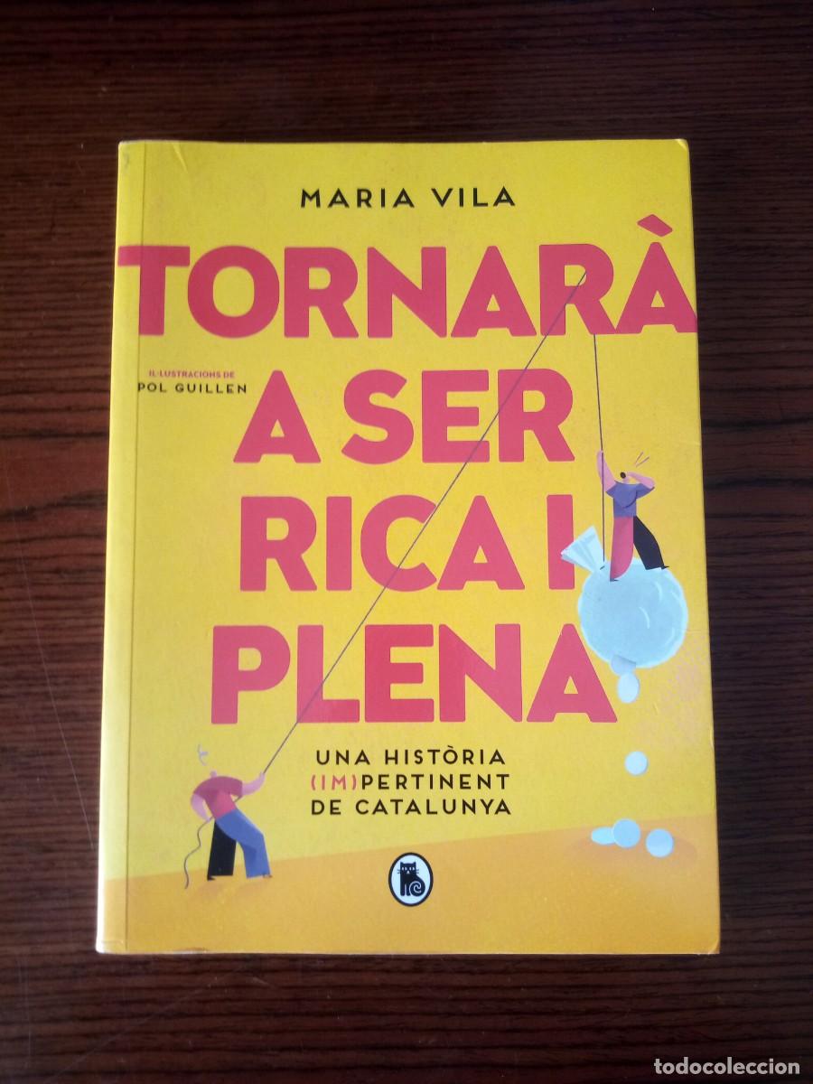 Libros: &rdquo;Tornar&agrave; a ser rica i plena&rdquo;, Maria Vila