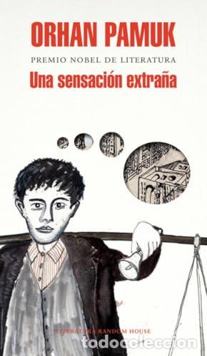 Libros: Una sensaci&oacute;n extra&ntilde;a - Orhan Pamuk