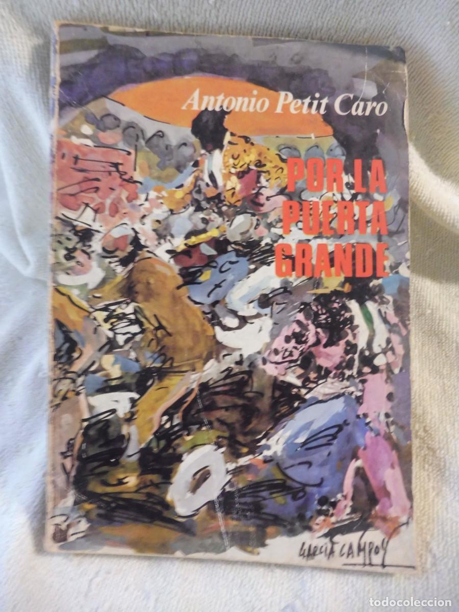 Livres: Por la puerta grande de Antoni Petit Caro, Ediciones Marte 1974