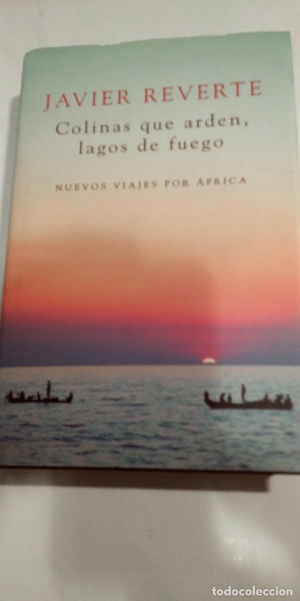 Libros: Colinas que arden, lagos de fuego Javier Reverte