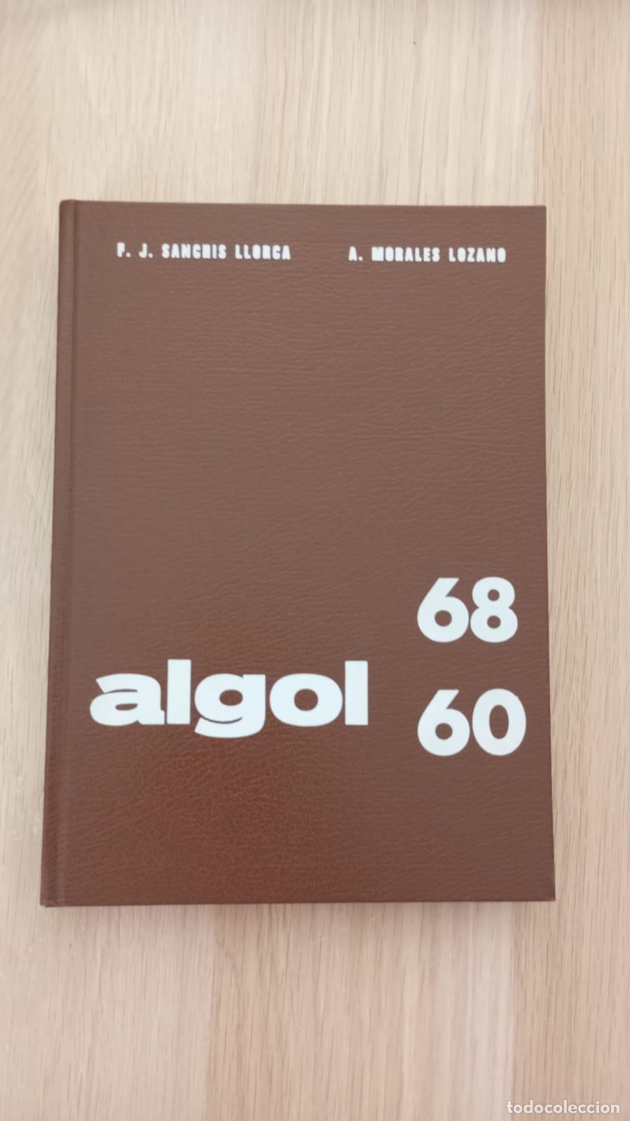 Libros: Introducci&oacute;n a la programaci&oacute;n en Algol 68.60 - Sanchis Llorca, Francisco Javier