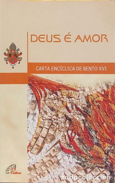 Libros: BENTO XVI. - DEUS &Eacute; AMOR: CARTA ENC&Iacute;CLICA DEUS CARITAS EST. [5.&ordf; EDI&Ccedil;&Atilde;O]
