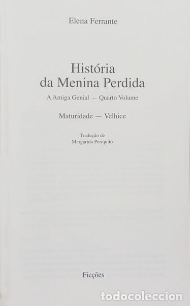 Libros: FERRANTE. (Elena) - HIST&Oacute;RIA DA MENINA PERDIDA. [2.&ordf; REIMPRESS&Atilde;O] - Foto 2