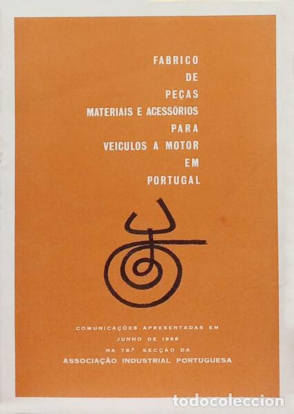 Libros: FABRICO DE PE&Ccedil;AS MATERIAIS E ACESS&Oacute;RIOS PARA VEICULOS A MOTOR EM PORTUGAL.