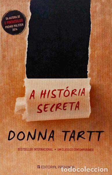 Libros: TARTT. (Donna) - A HIST&Oacute;RIA SECRETA. [1.&ordf; EDI&Ccedil;&Atilde;O, EDITORIAL PRESEN&Ccedil;A]