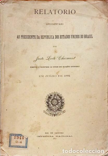 Libros: LEITE CHERMONT. (Justo) - RELATORIO APRESENTADO AO PRESIDENTE DA REPUBLICA DOS ESTADOS UNIDOS DO BRA