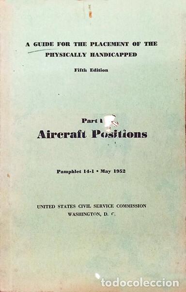 Libri di seconda mano: AIRCRAFT POSITIONS - PART 1: A GUIDE FOR THE PLACEMENT OF THE PHYSICALLY HANDICAPPED.