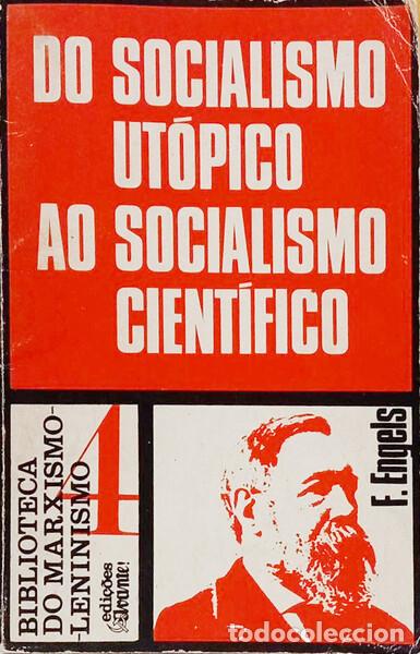 Libri di seconda mano: ENGELS. (Friedrich) - DO SOCIALISMO UT&Oacute;PICO AO SOCIALISMO CIENT&Iacute;FICO.
