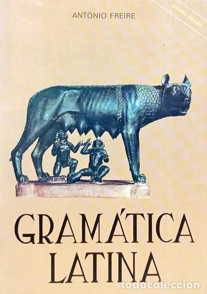 Libros: FREIRE. (Ant&oacute;nio) - GRAM&Aacute;TICA LATINA. - Foto 1