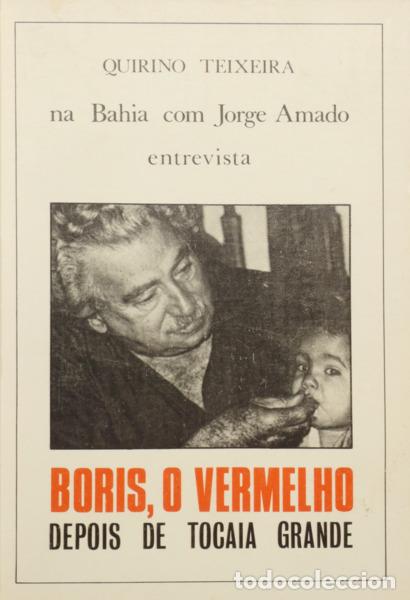 Libros: TEIXEIRA. (Quirino) e Jorge Amado. - NA BAHIA COM JORGE AMADO, ENTREVISTA.