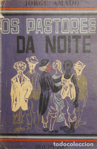 Libros: AMADO. (Jorge) - OS PAST&Ocirc;RES DA NOITE. [1.&ordf; EDI&Ccedil;&Atilde;O]