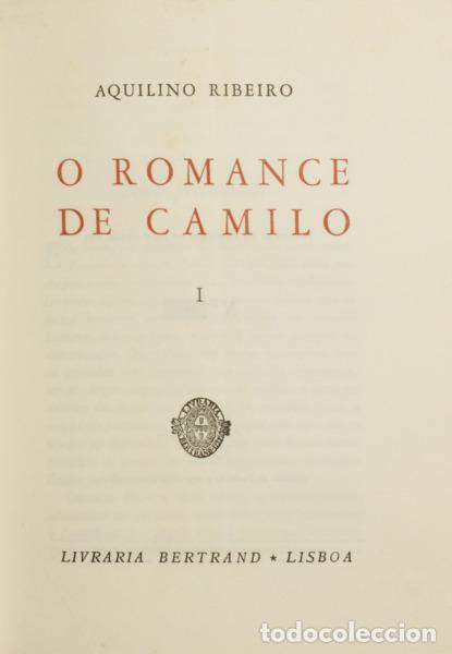 Libros: RIBEIRO. (Aquilino) - O ROMANCE DE CAMILO. [3 VOLS., TIRAGEM ESPECIAL]