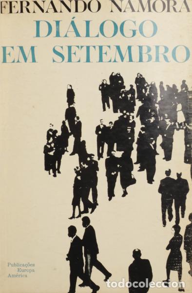 Libros: NAMORA. (Fernando) - DI&Aacute;LOGO EM SETEMBRO. [1.&ordf; EDI&Ccedil;&Atilde;O]