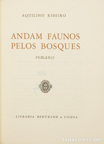 Libros: RIBEIRO. (Aquilino) - ANDAM FAUNOS PELOS BOSQUES. [TIRAGEM ESPECIAL]