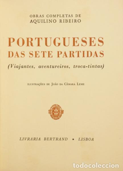 Libros: RIBEIRO. (Aquilino) - PORTUGUESES DAS SETE PARTIDAS. [TIRAGEM ESPECIAL]