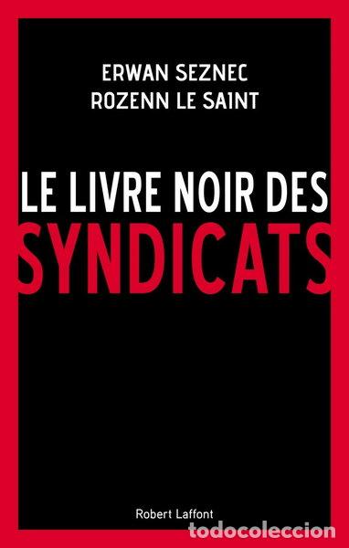 Livres: Le livre noir des syndicats- 9782221188866