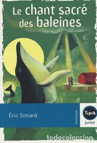 Livres: Le chant sacr&eacute; des baleines- 9782210984660