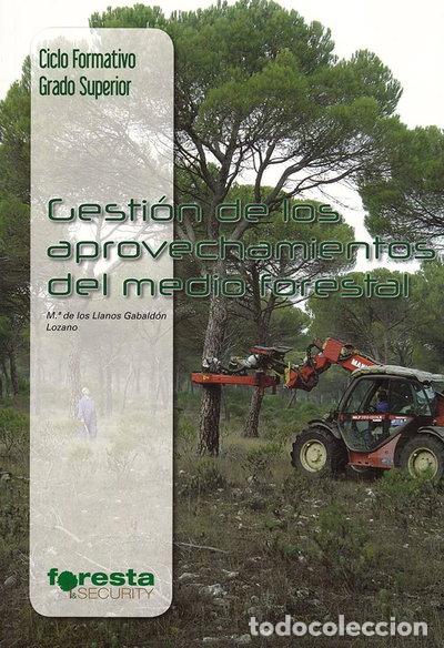 Libros: Gesti&oacute;n de los aprovechamientos del medio forestal- 9788492977734