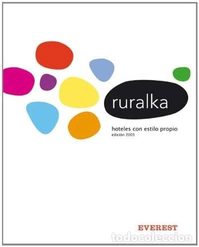 Libros: Ruralka. Hoteles con estilo propio- 9788424108533