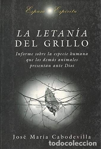 Libri di seconda mano: La letan&iacute;a del grillo- 9788423999002