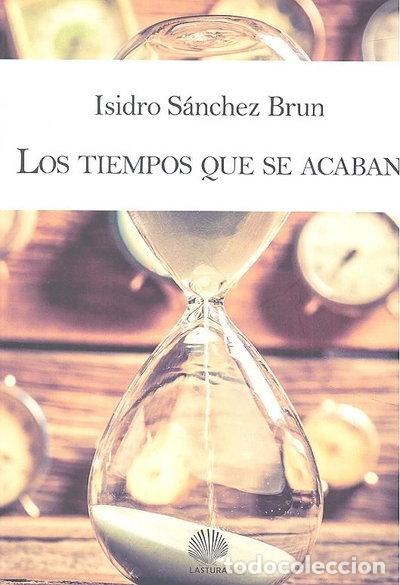 Libri di seconda mano: Los tiempos que se acaban- 9788412109979