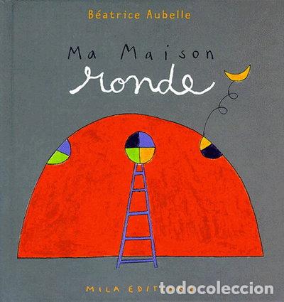 Libros: Ma maison ronde- 9782840061700