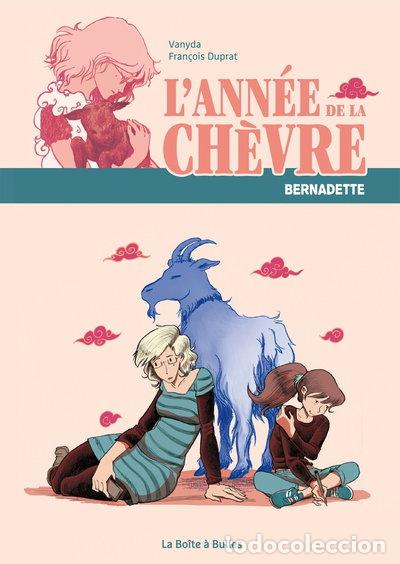 Libros: L'ann&eacute;e de la ch&egrave;vre: Bernadette- 9782849532676