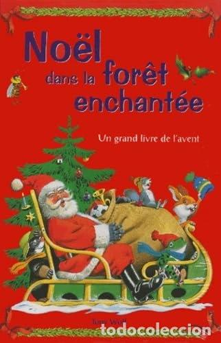 books: No&euml;l dans la for&ecirc;t enchant&eacute;e- 9782841962129