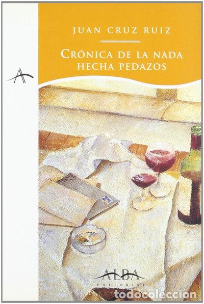 Libri di seconda mano: Cr&oacute;nica de la nada hecha pedazos- 9788488730923