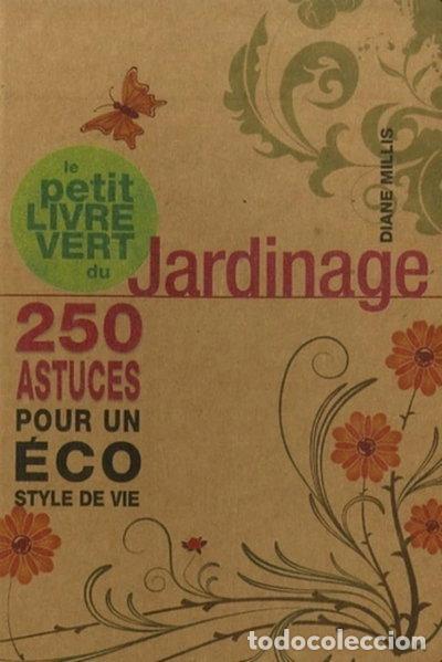 Libri di seconda mano: Le petit livre vert du jardinage- 9782844459848