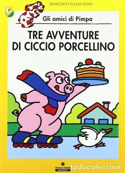 Libri di seconda mano: Tre avventure di Ciccio porcellino- 9788876868399