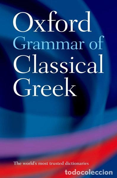 Libros: Oxford Grammar of Classical Greek- 9780198604563