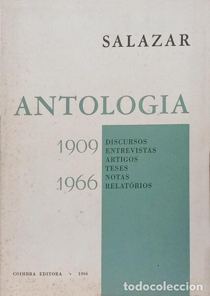 B&uuml;cher: OLIVEIRA SALAZAR. (Ant&oacute;nio de) - ANTOLOGIA: DISCURSOS, ENTREVISTAS, ARTIGOS, TESES,NOTAS E RELAT&Oacute;RIO