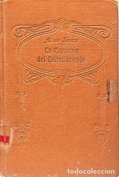 Libros: SOUZA. (Am&iacute;lcar) - LA CURACI&Oacute;N DEL ESTRE&Ntilde;IMIENTO. - Foto 2
