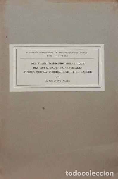 B&uuml;cher: CASANOVA ALVES. (Sebasti&atilde;o) - D&Eacute;PISTAGE RADIOPHOTOGRAPHIQUE DES AFFECTIONS M&Eacute;DIASTINALES AUTRES QUE
