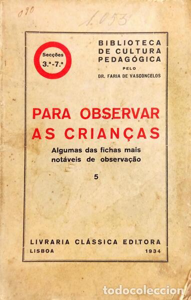 Libros: VASCONCELOS. (Faria de) - PARA OBSERVAR AS CRIAN&Ccedil;AS. - Foto 1