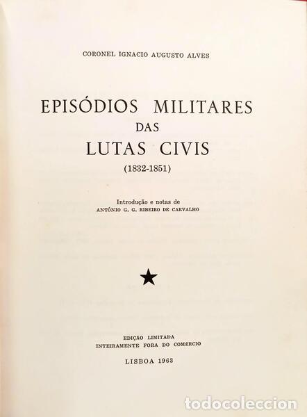 Libros: ALVES. (Ignacio Augusto) - EPIS&Oacute;DIOS MILITARES DAS LUTAS CIVIS (1832-1851). [ENC.]