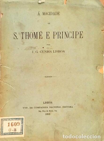 B&uuml;cher: CUNHA LISBOA. (J. G.) - &Aacute; MOCIDADE DE S. THOM&Eacute; E PRINCIPE.