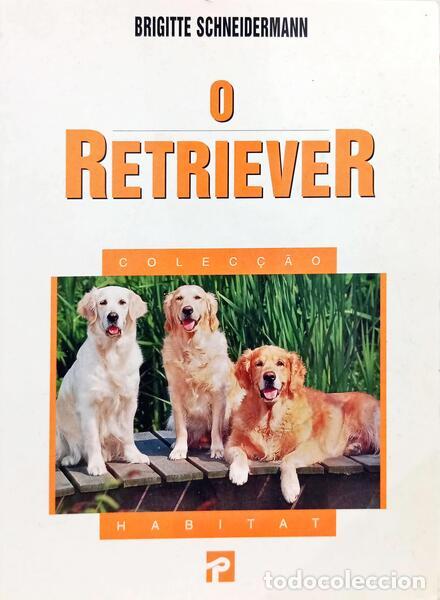 B&uuml;cher: SCHNEIDERMANN. (Brigitte) - O RETRIEVER.